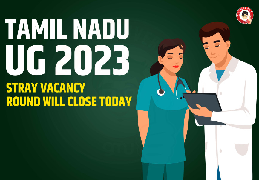 Tamil Nadu UG 2023 Stray Vacancy Round Will Close Today